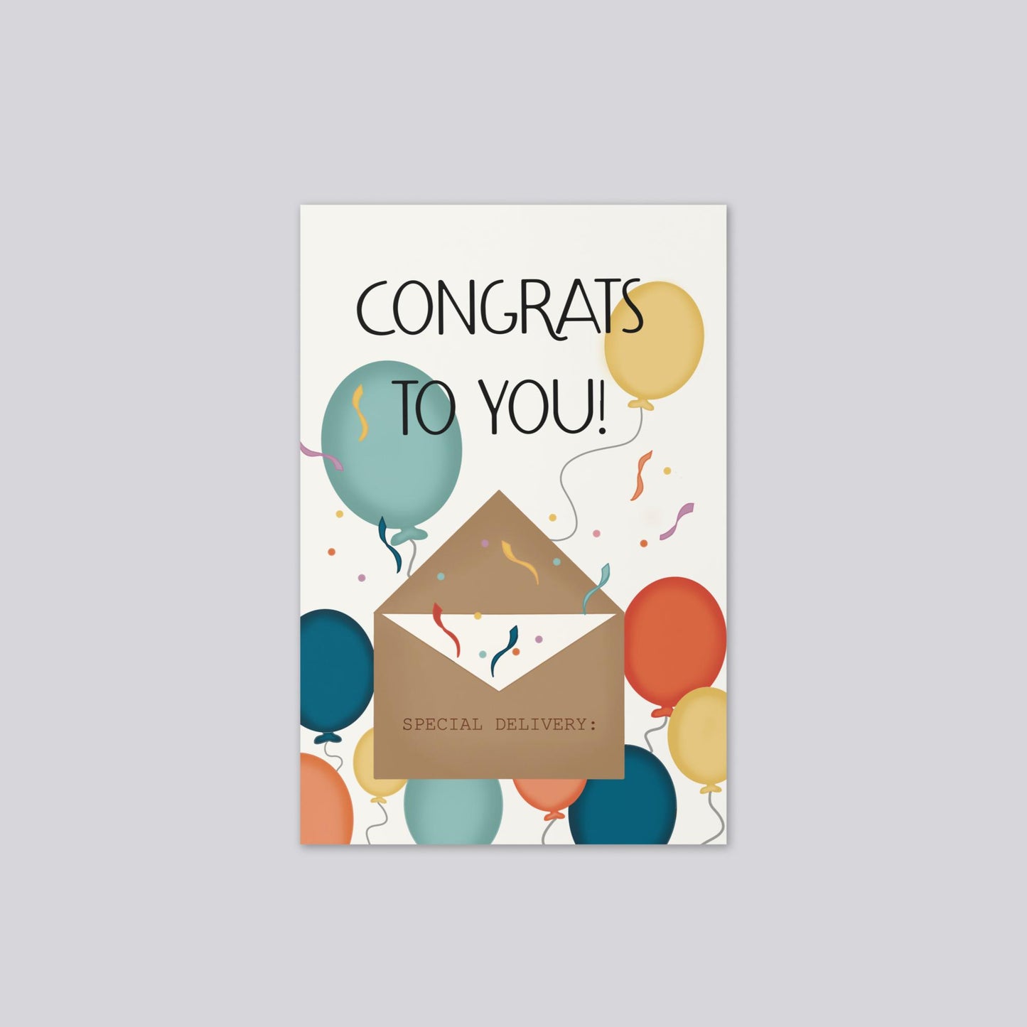 "Congrats To You/ Special Delivery" Congratulations Greeting Card