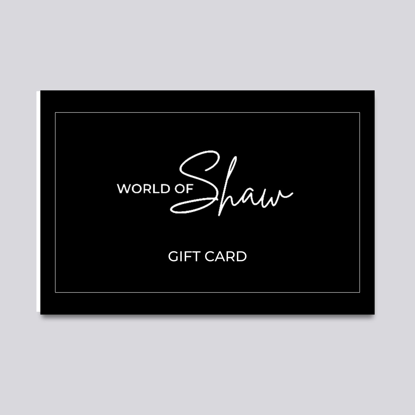 World of Shaw E- Gift Card